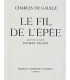DE GAULLE (Charles) - Le Fil de l’épée - DECARIS (Albert)