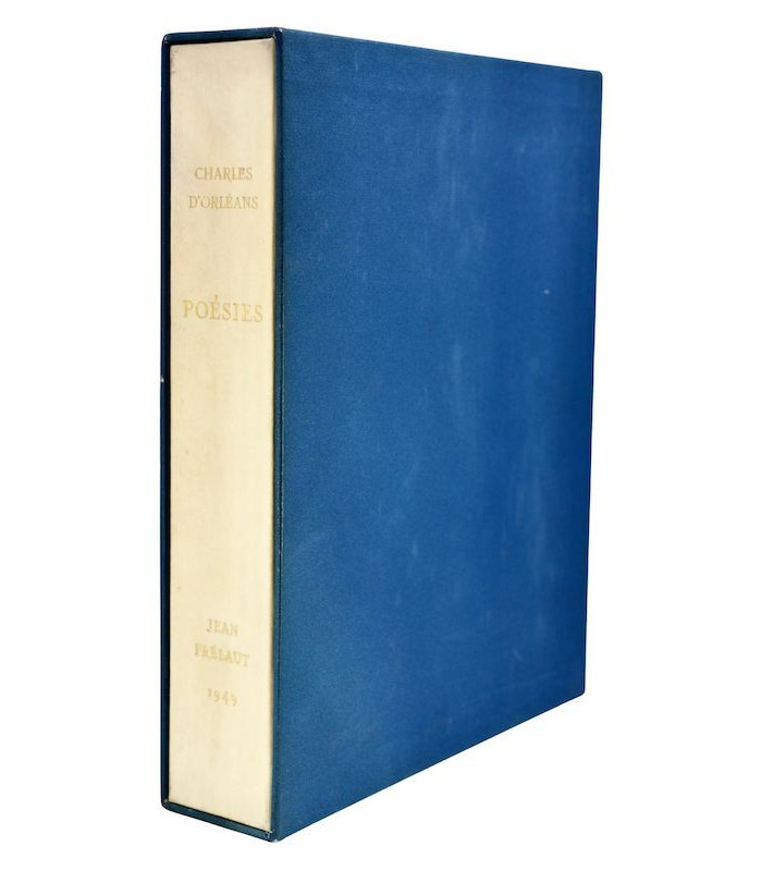 D’ORLÉANS (Charles) - Poésies. Ballades Rondeaux et Complaintes - FRÉLAUT (Jean)