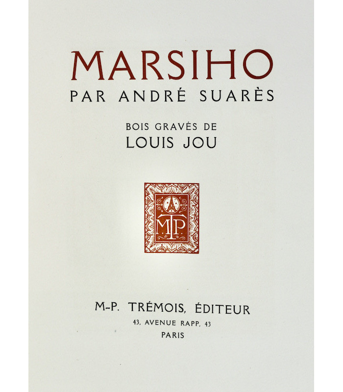 SUARÈS (André) - Marsiho - JOU (Louis)