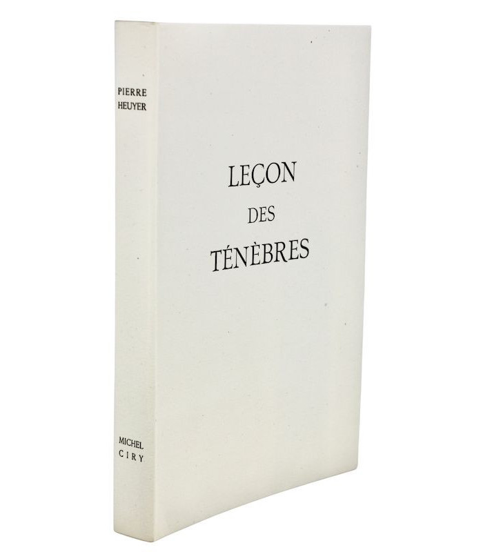 HEUYER (Pierre) - Leçon des ténèbres - CIRY (Michel)
