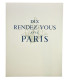 BAUËR (Gérard) - Dix Rendez-vous avec Paris - BARRET (Gaston)
