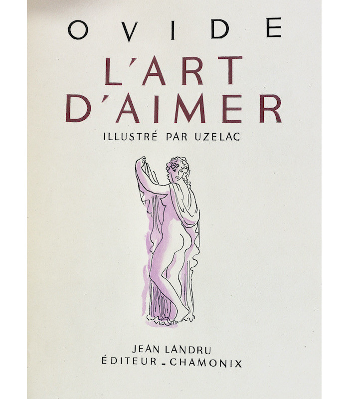 OVIDE - L’Art d’aimer - UZELAC (Milivoy)