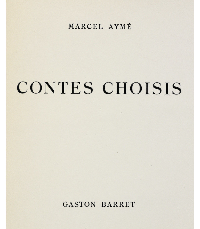 AYMÉ (Marcel) - Contes choisis - BARRET (Gaston)