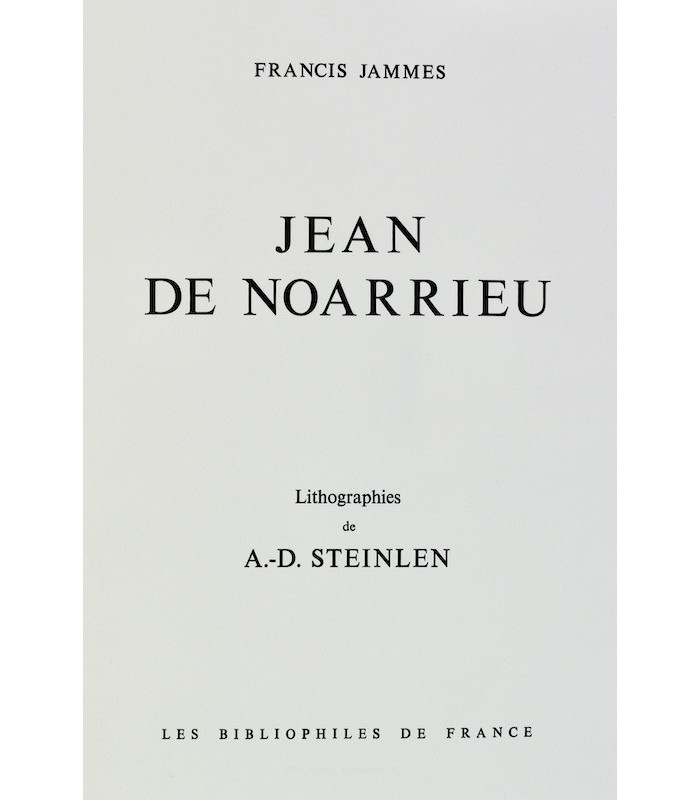 JAMMES (Francis) - Jean de Noarrieu - STEINLEN (Aimé-Daniel)