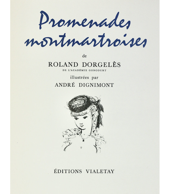DORGELÈS (Roland) - Promenades montmartroises - DIGNIMONT (André)