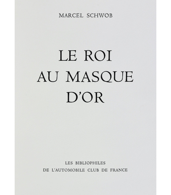 SCHWOB (Marcel) - Le Roi au masque d'or - AIRAM (Daniel)