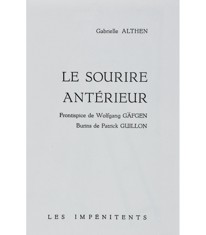 ALTHEN (Gabrielle) - Le Sourire antérieur - GÄFGEN (Wolfgang) & GUILLON (Patrick)