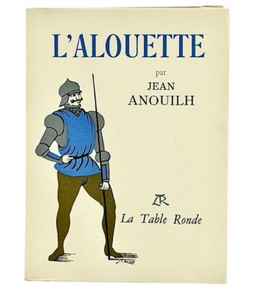 ANOUILH (Jean) - L’Alouette