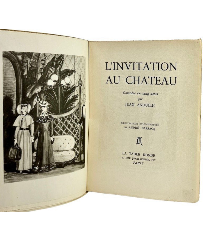 ANOUILH (Jean) - L’Invitation au Château - BARSACQ (André)