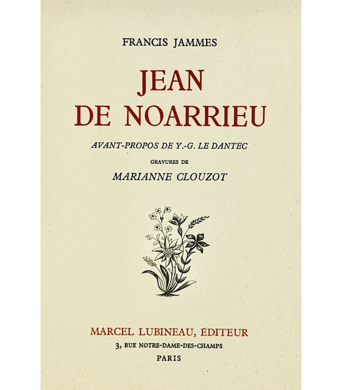 JAMMES (Francis) - Jean de Noarrieu - CLOUZOT (Marianne)