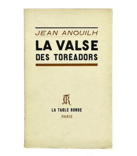 ANOUILH (Jean) - La Valse des Toréadors