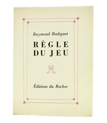 RADIGUET (Raymond) - Règle du Jeu