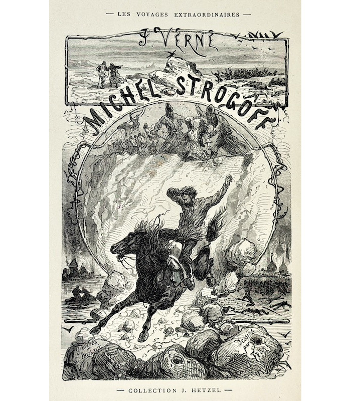 VERNE (Jules) - Michel Strogoff suivi de Un drame au Mexique - FÉRAT (J.)