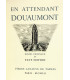 COLLECTIF - En attendant Douaumont - NOTTON (Tavy)