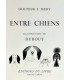 MERY (Docteur F.) - Entre chiens - DUBOUT (Albert)