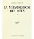 MALRAUX (André) - La Métamorphose des Dieux - BONET (Paul)