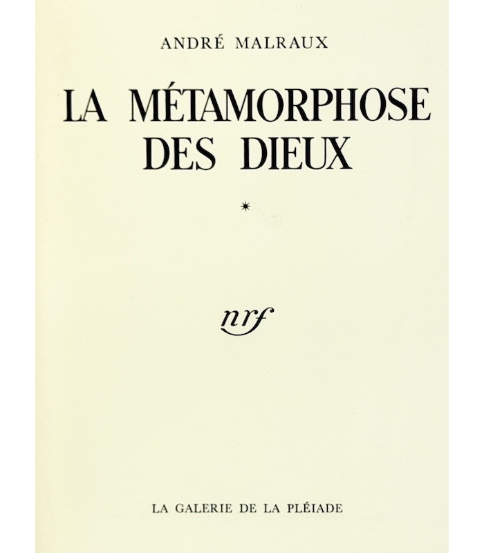 MALRAUX (André) - La Métamorphose des Dieux - BONET (Paul)