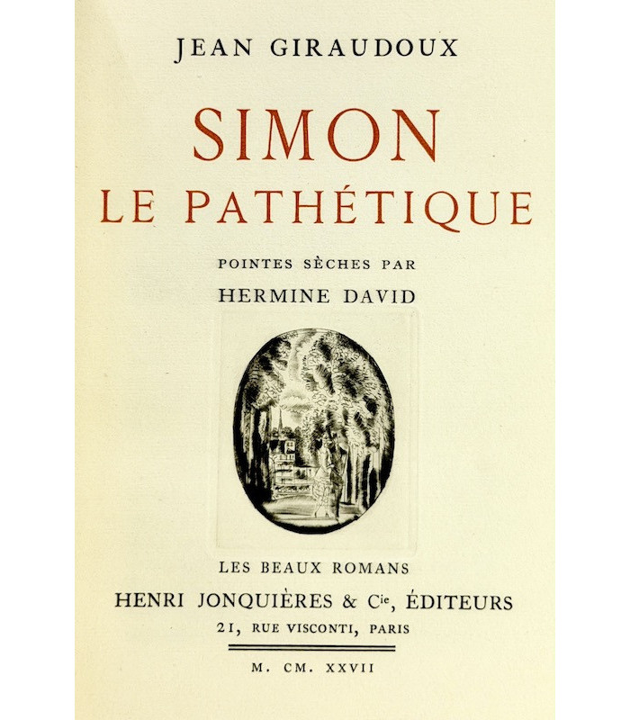 GIRAUDOUX (Jean) - Simon Le Pathétique - DAVID (Hermine)