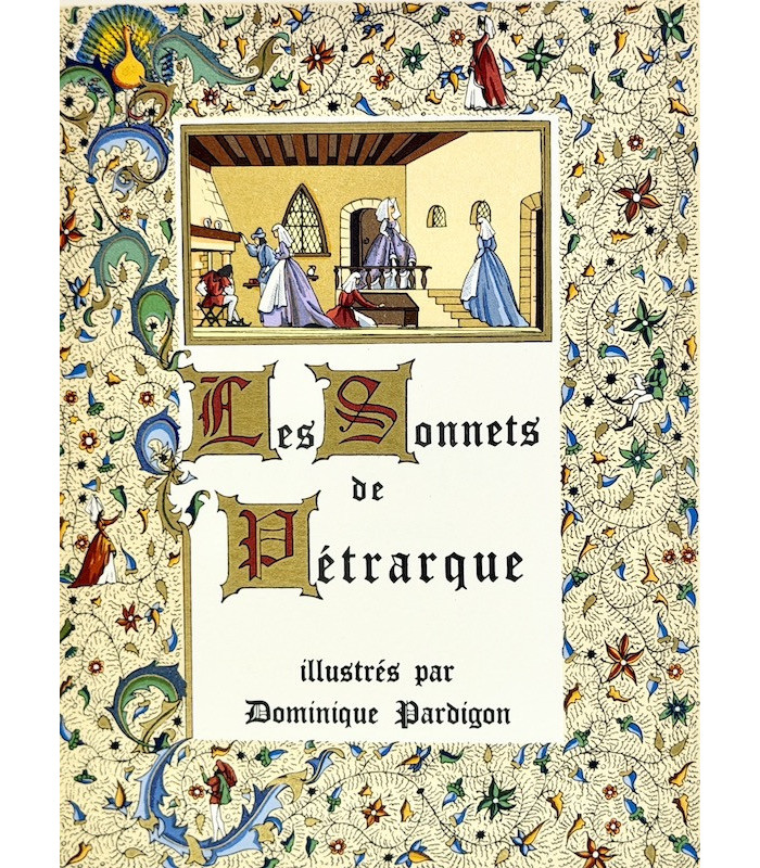 PÉTRARQUE - Les Sonnets de Pétrarque - PARDIGON (Dominique)