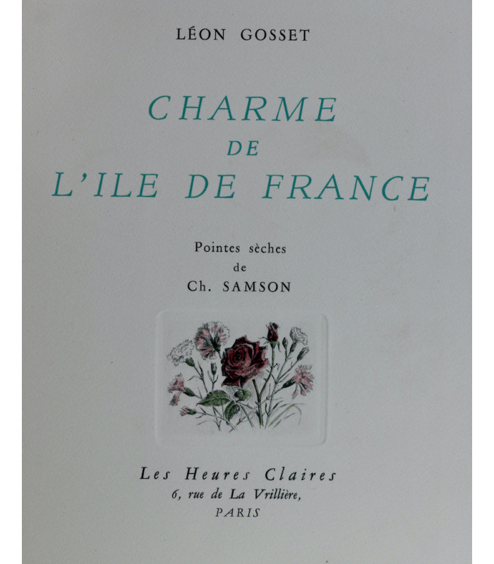 GOSSET (Léon) - Charme de l'Ile de France - SAMSON (Charles)