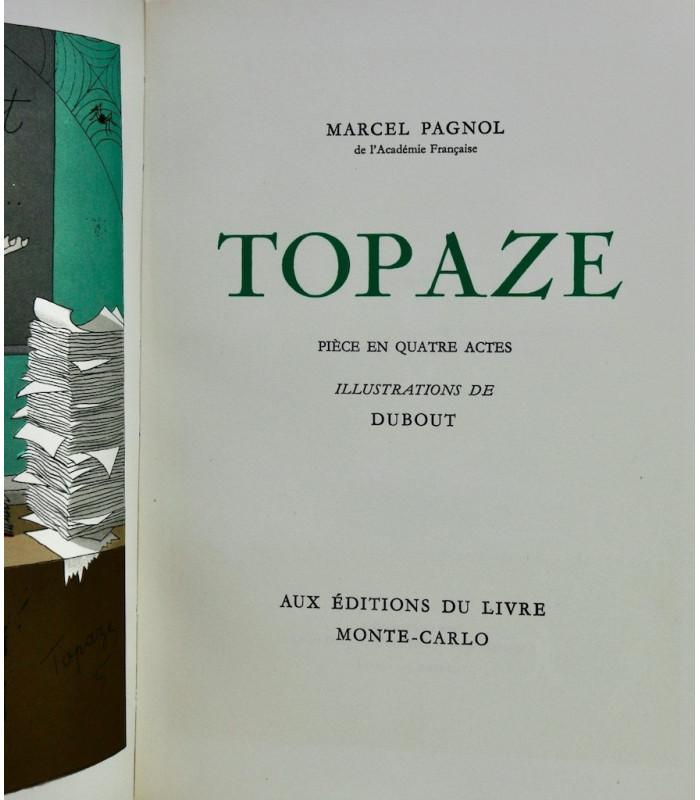 PAGNOL (Marcel) - Topaze - DUBOUT (Albert)