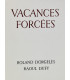 DORGELÈS (Roland) - Vacances forcées - DUFY (Raoul)