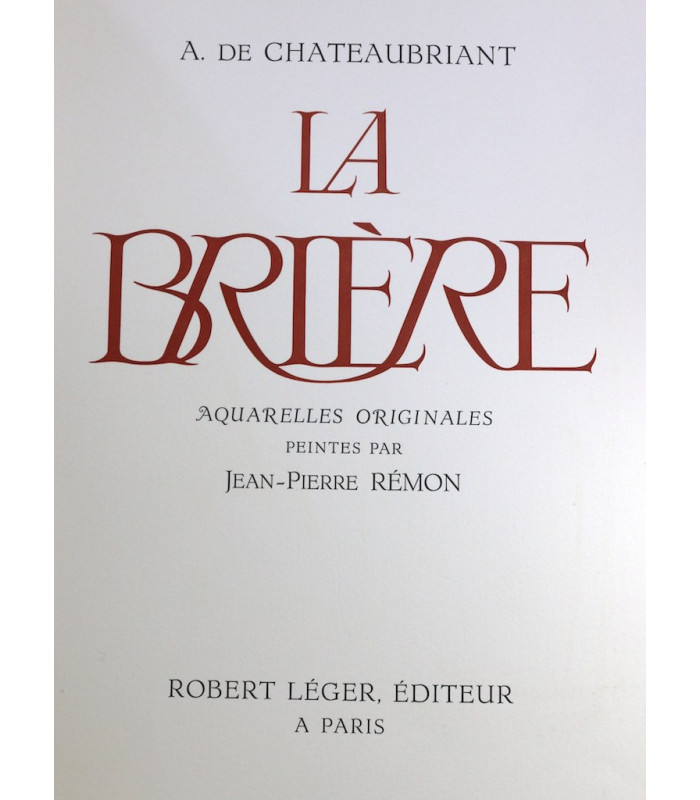 CHATEAUBRIANT (Alphonse de) - La Brière - RÉMON (Jean-Pierre)