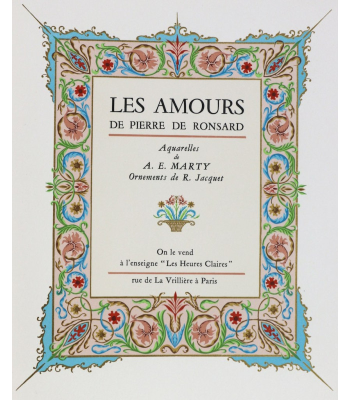 RONSARD (Pierre de) - Les Amours - MARTY (André-E.)