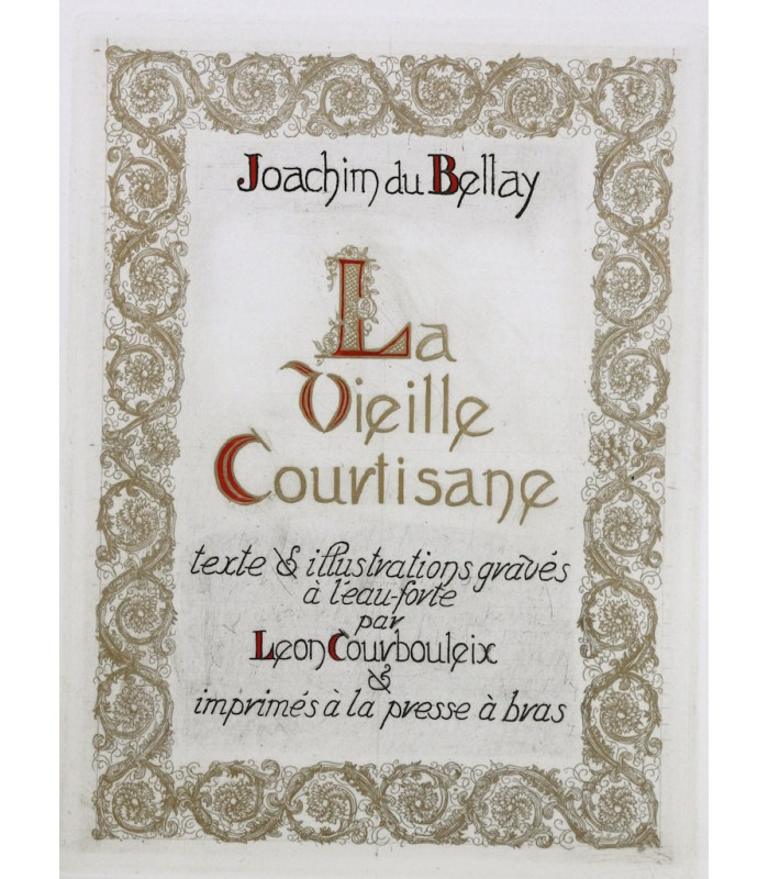 BELLAY (Joachim du) - La Vieille Courtisane - COURBOULEIX (Léon)