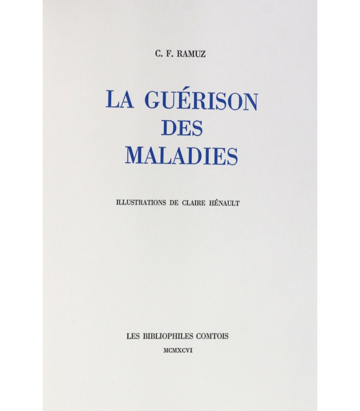 RAMUZ (Charles François) - La guérison des maladies - HÉNAULT (Claire)