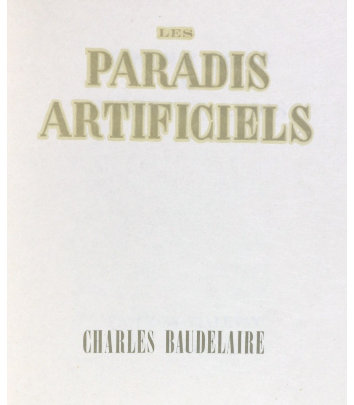 BAUDELAIRE (Charles) - Les Paradis artificiels - LYDIS (Mariette)