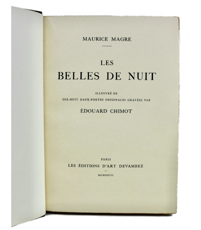 MAGRE (Maurice) - Les Belles de nuit - CHIMOT (Édouard)