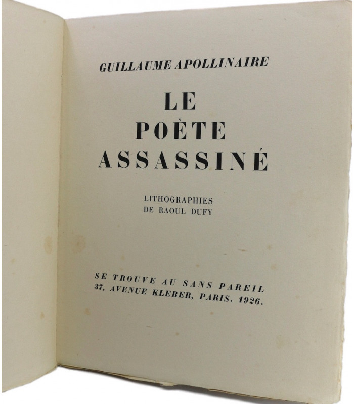 APOLLINAIRE (Guillaume) - Le Poète Assassiné - DUFY (Raoul)