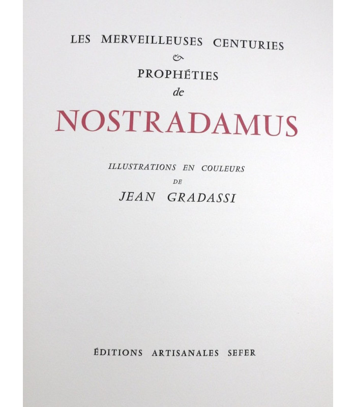 NOSTRADAMUS - Les Merveilleuses Centuries & Prophéties de Nostradamus - GRADASSI (Jean)