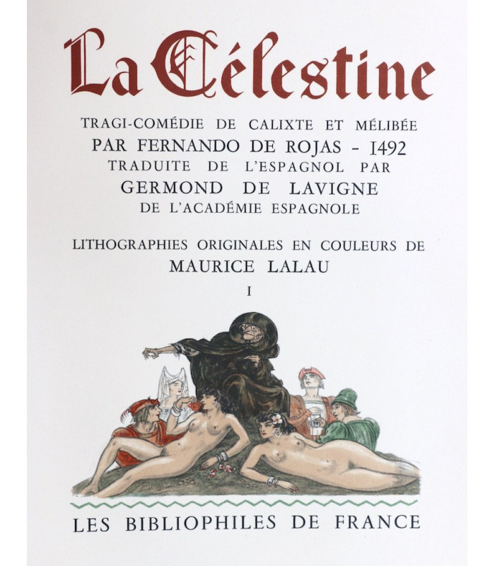 ROJAS (Fernando de) - La Célestine - LALAU (Maurice)