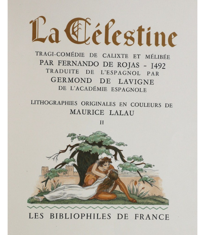 ROJAS (Fernando de) - La Célestine - LALAU (Maurice)