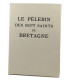 GUIBERT (Joseph) - Le Pèlerin des sept Saints de Bretagne - FRÉLAUT (Jean)