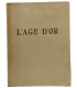HESSE (Raymond) - L’Age d’Or - VERTÈS (Marcel)