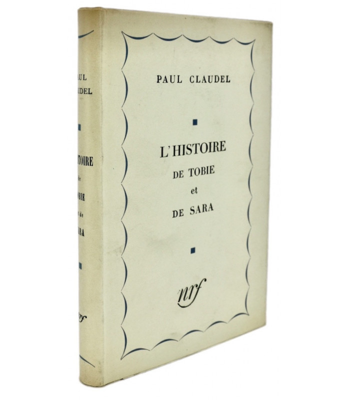 CLAUDEL (Paul) - L’Histoire de Tobie et de Sara - BONET (Paul)