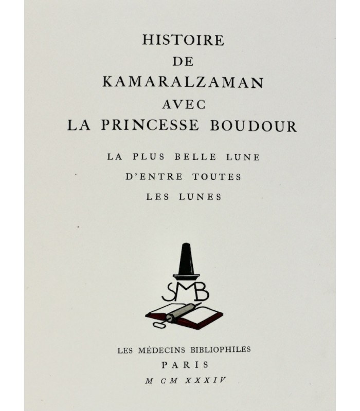 MARDRUS (Docteur J. C.) - Histoire de Kamaralzaman avec la Princesse Boudour - CARLÈGLE