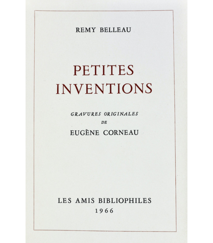 BELLEAU (Rémy) - Petites inventions - CORNEAU (Eugène)