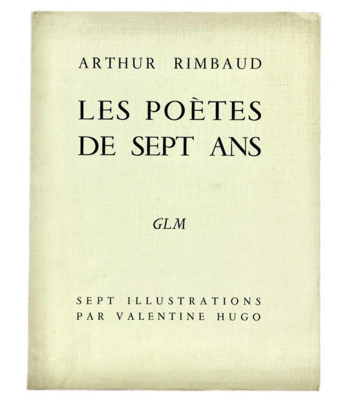 RIMBAUD (Arthur) & ÉLUARD (Paul) - Les Poètes de sept ans - HUGO (Valentine)