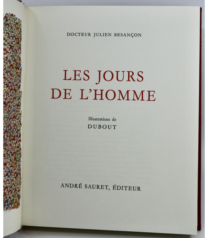 BESANÇON (Docteur Julien) - Les jours de l'homme - Le Visage de la femme - Ne pas dételer - DUBOUT (Albert)