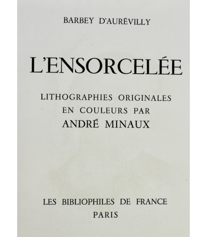BARBEY D'AUREVILLY (Jules) - L’Ensorcelée - MINAUX (André)