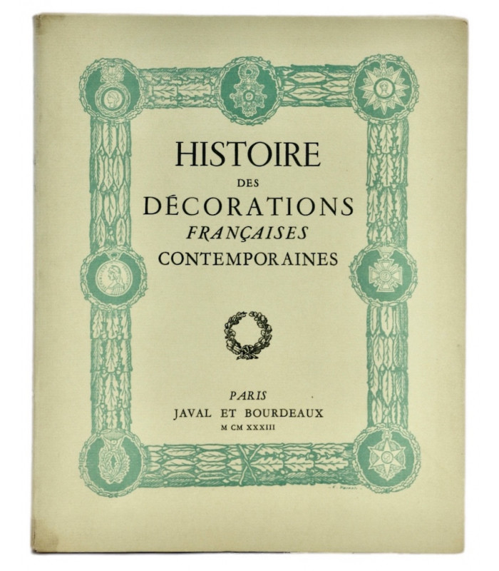 RÉGNIER (Henri de) - Histoire des décorations françaises contemporaines - LEROUX (Auguste)