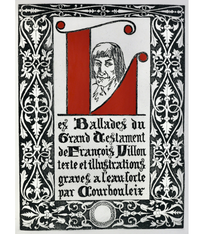 VILLON (François) - Les Ballades du Grand Testament - COURBOULEIX (Léon)