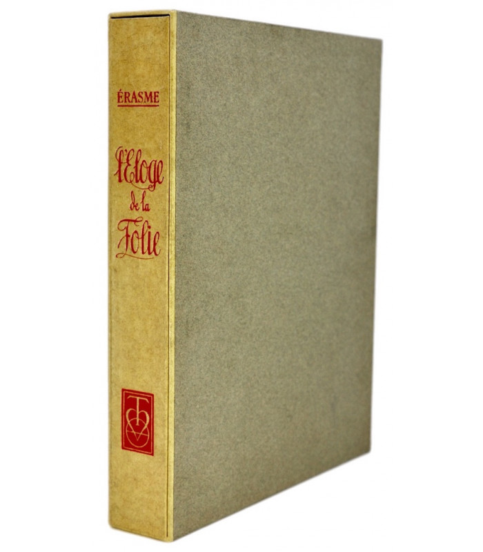 ÉRASME - L’Éloge de la folie - LEROY (Maurice)