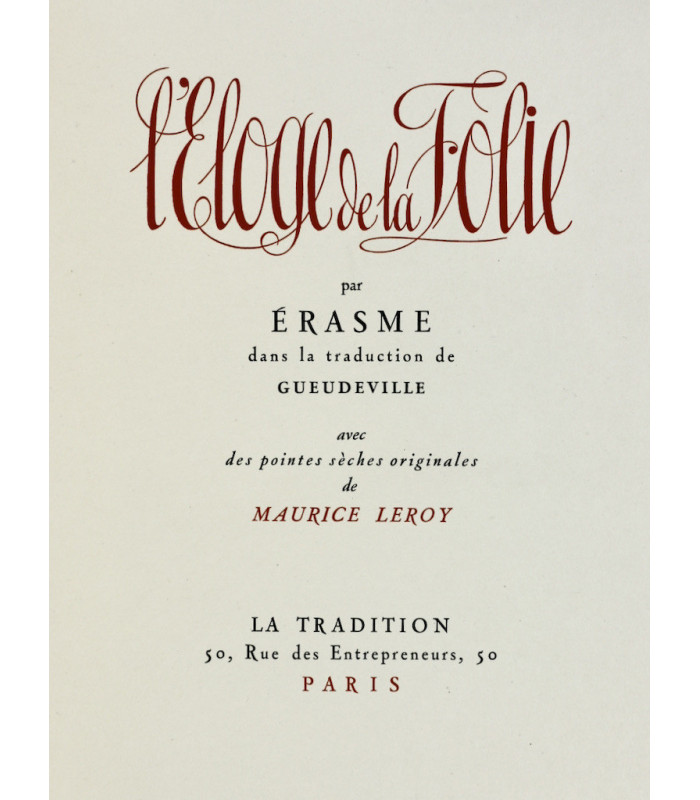 ÉRASME - L’Éloge de la folie - LEROY (Maurice)