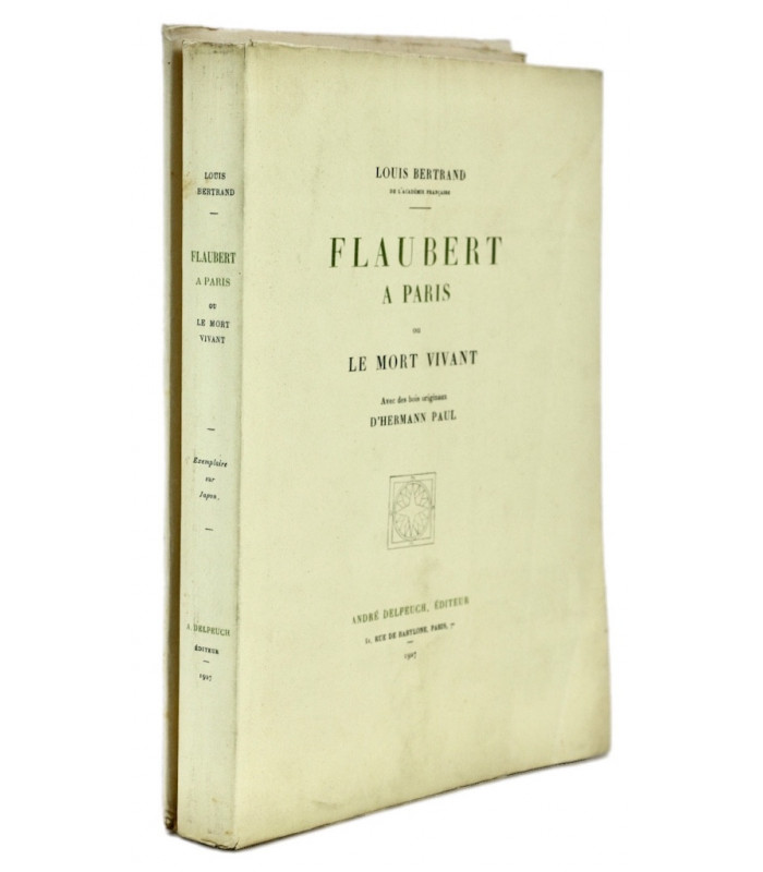 BERTRAND (Louis) - Flaubert à Paris ou Le Mort vivant - HERMANN-PAUL