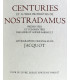 NOSTRADAMUS - Centuries et autres prophéties - JACQUOT (Pierre)